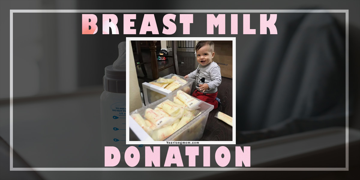 Milk Donation Donate Breast Milk Yearlongmom Parenting Tips